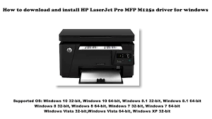 تثبيت تعريفات hp laserjet pro mfp m125a يرجي اتباع الخطواط التالية : How To Download And Install Hp Laserjet Pro Mfp M125a Driver Windows 10 8 1 8 7 Vista Xp Youtube