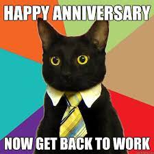 Your employee's work anniversary is a reason to celebrate. 20 Year Work Anniversary Funny Quotes 20 Memorable And Funny Anniversary Memes Sayingimages Com Dogtrainingobedienceschool Com