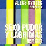 Sexo, Pudor y Lagrimas: Remixes