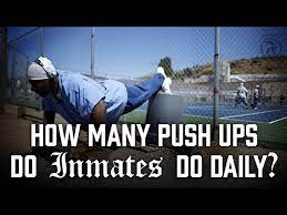 how many push ups do inmates do daily