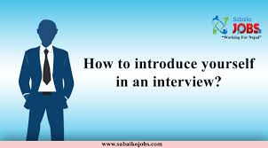 Check spelling or type a new query. How To Introduce Yourself In An Interview