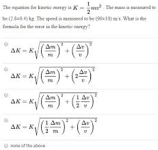 Solved The Equation For Kinetic Energy