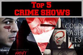 One of our favorite genres, for better or worse, is the crime drama. The Top 5 Best True Crime Shows To Watch The Eagle Eye