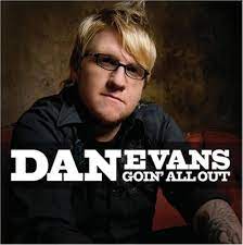 Dan Evans - Goin All Out - Amazon.com Music
