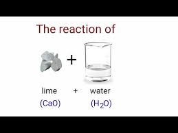 The Reaction Of Quick Lime And Water