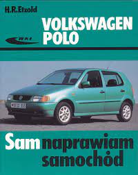 VOLKSWAGEN POLO 1994-2001 SAM NAPRAWIAM poradnik (12207402627) | Książka  Allegro
