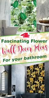4 Fascinating Flower Wall Décor Ideas