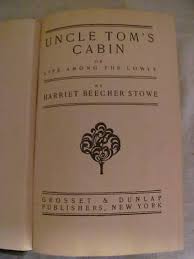 stowe uncle tom s cabin grosset edition