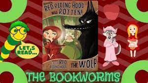 honestly red riding hood was rotten