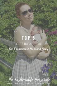 gift ideas for the fashionable mom