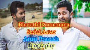 Browse the user profile and get inspired. Bharathi Kannamma Serial Actor Arun Prasath Biography Bharathi Kannamma Serial Vijay Tv Youtube