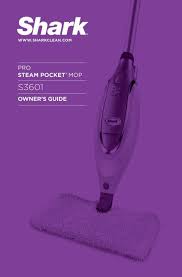 owner s guide pro steam pocket mop shark