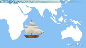 Indian Ocean Trade | Route, History & Impact - Video & Lesson Transcript |  Study.com