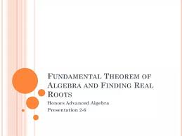 Ppt Fundamental Theorem Of Algebra