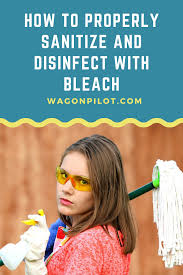 disinfect your home with bleach solutions