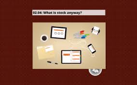 02 04 What Is Stock Anyway By Marie Cerna On Prezi