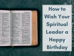 Happy Birthday Wishes For Pastors Priests Or Ministers