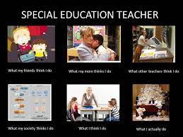 Big ed memes | meme compilation #7. Image 251468 What People Think I Do What I Really Do Special Education Teacher Humor Special Education Teacher Memes