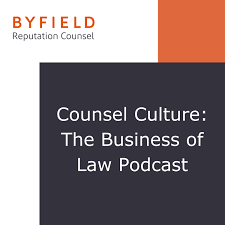 Counsel Culture: The Business of Law Podcast