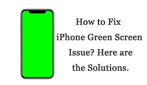 fix iphone green screen after ios