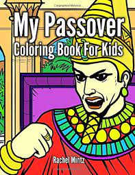 The santa cruz haggadah book. My Passover Coloring Book For Kids The Haggadah Story To Color Moses Pesach Exodus Pharaoh Plagues For Children Amazon De Mintz Rachel Fremdsprachige Bucher