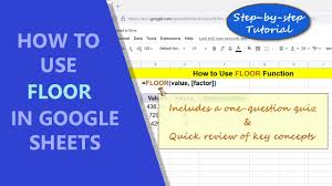 how to use floor in google sheets guide