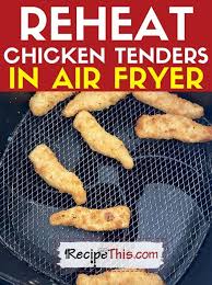 reheat en tenders in air fryer