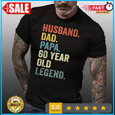 legend shirt 60th birthday gift