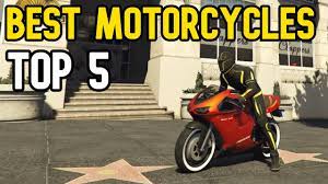 gta 5 best motorcycle top 5 best