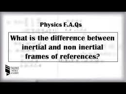 non inertial frames of references