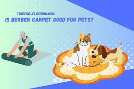 is berber carpet good for pets what