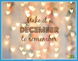 Make it a december to remember | Remember quotes, December quotes, Hello december quotes