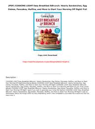 Supercharge your breakfast game with these awesome breakfast sandwich recipes you can eat on the run, with plenty of nutrition to fuel your morning. Pdf Cooking Light Easy Breakfast Brunch Hearty Sandwiches Egg Dishes Pancakes Muffins And M Text Images Music Video Glogster Edu Interactive Multimedia Posters