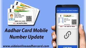 aadhar card mobile number update