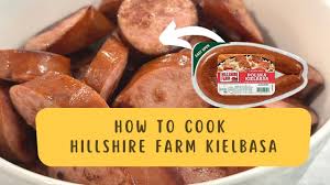 how to cook hillshire farm kielbasa