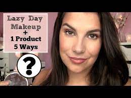 lazy day makeup 1 5 ways