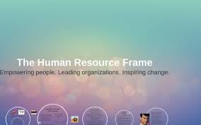 the human resource frame by chelsey