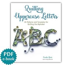 Paper monograms create beautiful quilled letters stacy. Quilling Letters Uppercase 26 Quilling Patterns And Template Tutorial For Quilling The Alphabet Pdf E Book File Download In 2021 Quilling Letters Paper Quilling Patterns Quilling Patterns