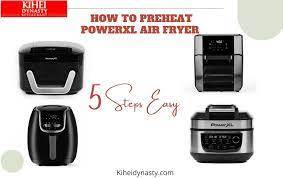 how to preheat powerxl air fryer with 5