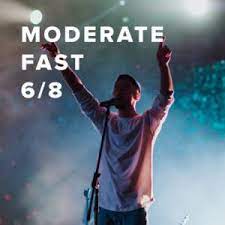 moderate fast worship songs in 6 8