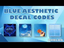 blue aesthetic decal codes bloxburg