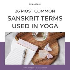 most common sanskrit words used in yoga