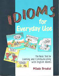 Idioms For Everyday Use Milada Broukal Pdf gambar png