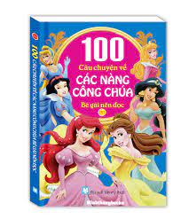 100 câu chuyện về các nàng công chúa Tập 2 ( Bìa Mềm )