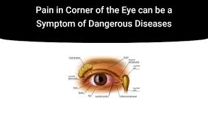 pain in corner of the eye can be a