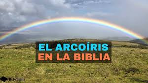 significado del arcoíris en la biblia