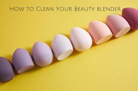 6 ways to clean a beauty blender to