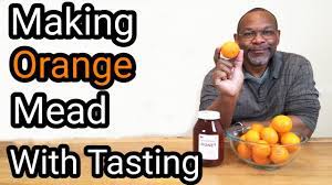 making orange mead complete you