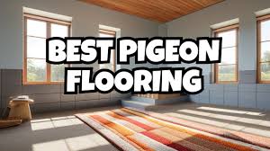 pigeon paradise the best flooring and