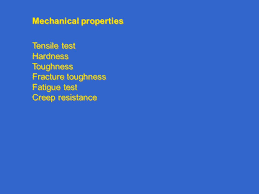 Mechanical Properties Tensile Test Hardness Toughness